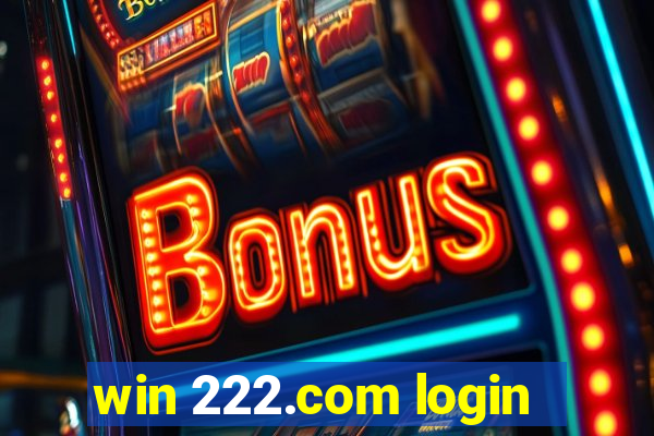 win 222.com login